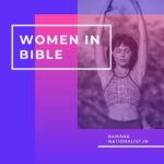 WOMEN IN THE BIBLE BY RAMANA NATIONALIST